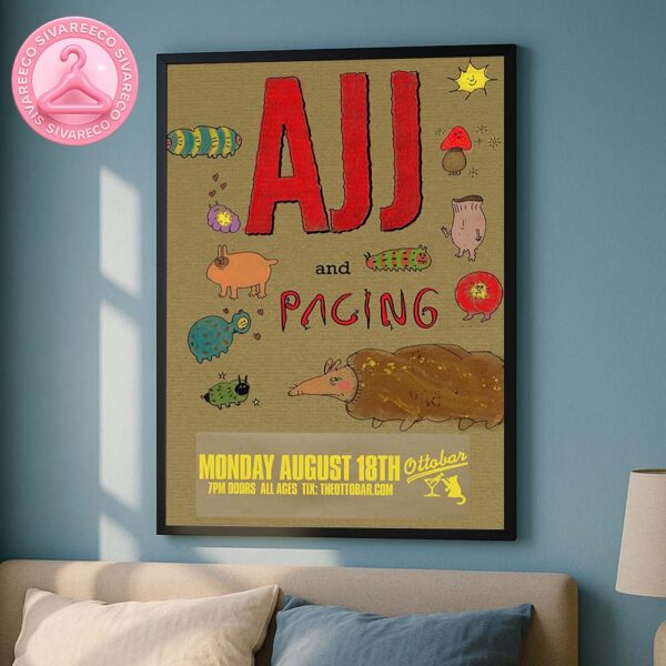 AJJ And Pacing Tour August 2025 Dates And Locations Home Decor Poster Canvas