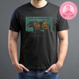 Dave Matthews Band Night 1 Concert Music At The Bethel Woods Center For The Arts In Bethel NY On May 24 2025 Unisex T-Shirt