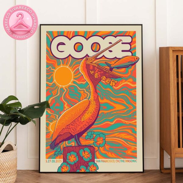 Goose Music Show Concert At The Masonic In San Francisco CA On May 27-28 2025 Version 2 Home Decor Poster Canvas