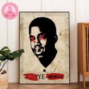 Kanye West The Bully Most Hated In High School Home Decor Poster Canvas