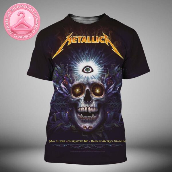 Metallica M72 Charlotte Poster For Tonight At Bank of America Stadium In Charlotte NC On May 31 2025 Skull Art with Third Eye All Over Print Shirt