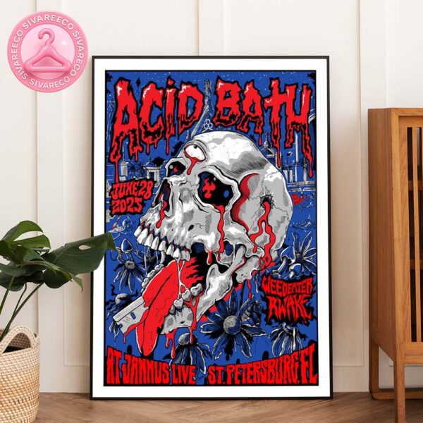 Acid Bath Poster At Jannus Live In St Petersburg Florida On June 28 2025 Home Decor Poster Canvas