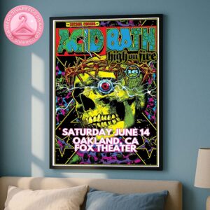 Acid Bath The Second Coming Of Acid Bath Music Show Poster In Oakland CA At Fox Theater On June 14 2025 Home Decor Poster Canvas