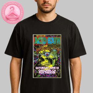 Acid Bath The Second Coming Of Acid Bath Music Show Poster In Oakland CA At Fox Theater On June 14 2025 Unisex T-Shirt