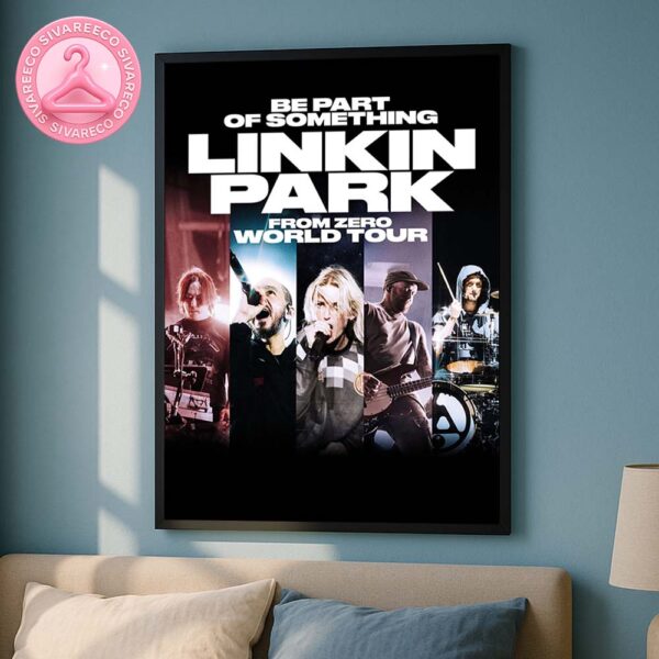 Be Part Of Something Linkin Park From Zero World Tour 2025 Band Photo Home Decor Poster Canvas