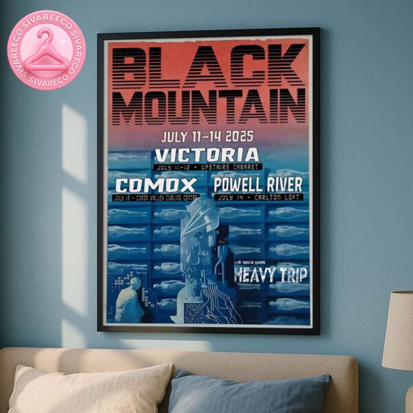 Black Mountain Canada 2025 Tour On July 11-14 2025 Dates Home Decor Poster Canvas