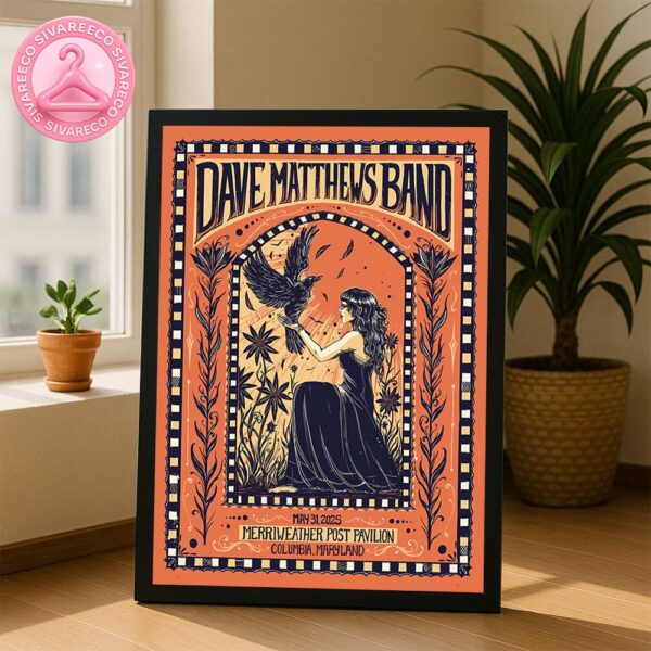 Dave Matthews Band Columbia Maryland 2025 Poster At Merriweather Post Pavilion On May 31th 2025 Home Decor Poster Canvas