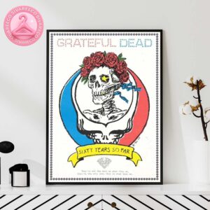 Grateful Dead 60th Anniversary Music Show Poster For USA Sixty Years So Far Vintage Skeleton And Roses Art Work Home Decor Poster Canvas