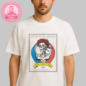 Grateful Dead 60th Anniversary Music Show Poster For USA Sixty Years So Far Vintage Skeleton And Roses Art Work Unisex T-Shirt