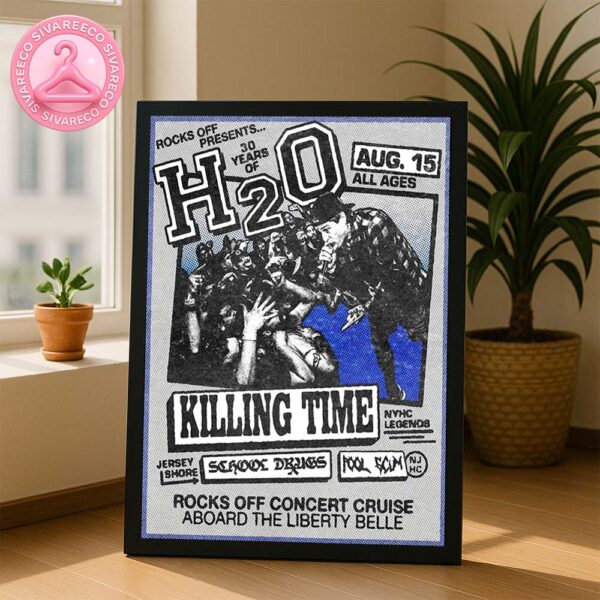 H2O 30 Years Of H2O Music Show Poster In New York City NY Aboard The Liberty Belle On August 15 2025 Home Decor Poster Canvas