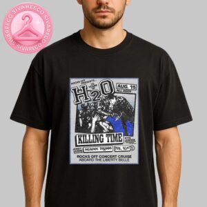 H2O 30 Years Of H2O Music Show Poster In New York City NY Aboard The Liberty Belle On August 15 2025 Unisex T-Shirt