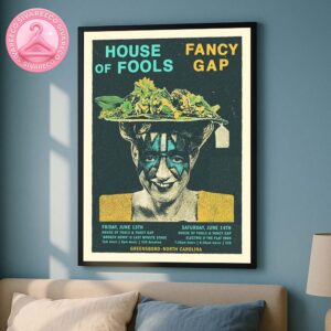 House Of Fools And Fancy Gap Music Show Poster For Greensboro North Carolina USA At Last Minute Stage And The Flat Iron On June 13 And 14 2025 Home Decor Poster Canvas