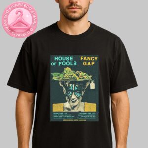 House Of Fools And Fancy Gap Music Show Poster For Greensboro North Carolina USA At Last Minute Stage And The Flat Iron On June 13 And 14 2025 Unisex T-Shirt