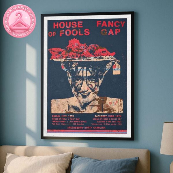 House Of Fools And Fancy Gap Music Show Poster For Greensboro North Carolina USA On June 13 And 14 2025 Home Decor Poster Canvas