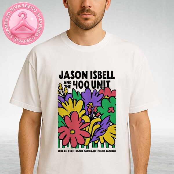 Jason Isbell And The 400 Unit Poster At Meijer Gardens In Grand Rapids MI On June 23 2025 Featuring Bold Colorful Floral Illustration Unisex T-Shirt