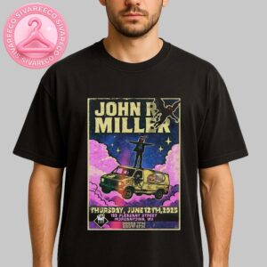 John R Miller Music Show Poster In Morgantown 123 Pleasant Street June 12 2025 Unisex T-Shirt