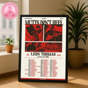 Leon Thomas Mutts Don’t Heel Tour 2025-2026 Tour Dates Full List Home Decor Poster Canvas