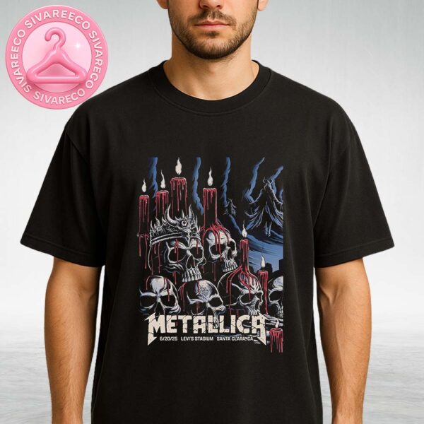 Metallica M72 Santa Clara Night 1 Venue Poster In Santa Clara California At Levi’s Stadium On June 20 2025 Skull Candle Artwork Unisex T-Shirt