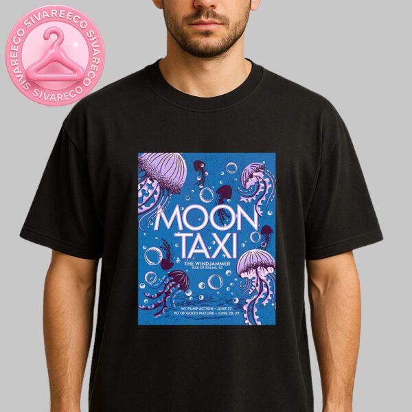 Moon Taxi Music Show Poster For Isle Of Palms South Carolina USA At The Windjammer On June 27 28 29 2025 Unisex T-Shirt