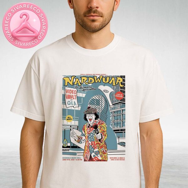 Nardwuar Video Vault Q&A Poster At Avondale Music Hall In Chicago Illinois On June 19 2025 Unisex T-Shirt