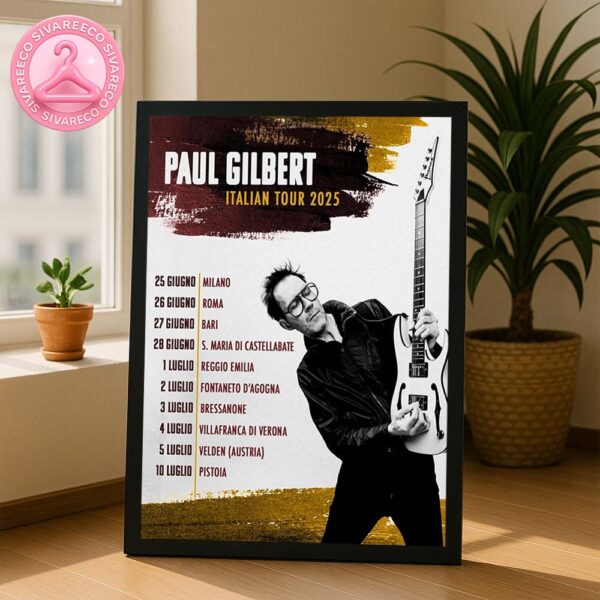 Paul Gilbert Italian Tour 2025 Dates And Locations Home Decor Poster Canvas