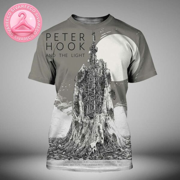 Peter Hook And The Light Two Night Show At Cat’s Cradle In Carrboro NC And The Orange Peel In Asheville NC On Jun 2nc And 3rd 2025 All Over Print Shirt