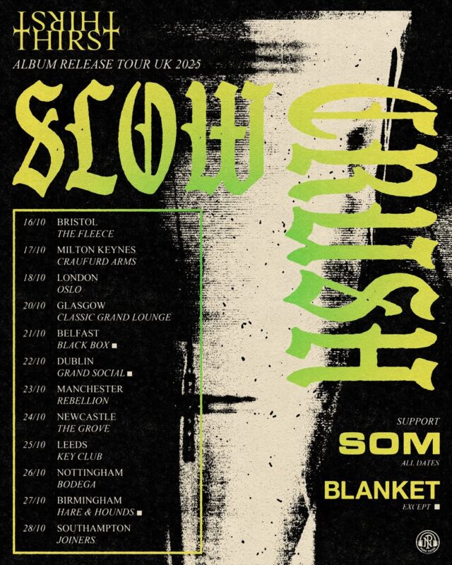 Slow Crush Album Release Tour 2025 Poster UK Dates Featuring SOM and Blanket