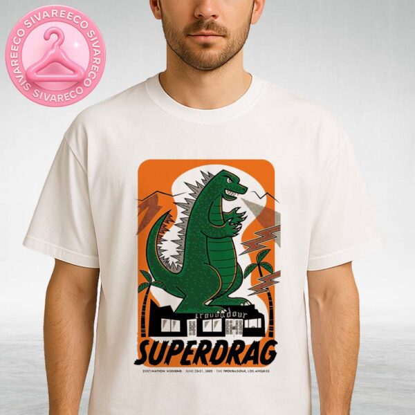 Superdrag Live Poster At The Troubadour In Los Angeles California On June 20 And 21 2025 With Green Godzilla Artwork Unisex T-Shirt