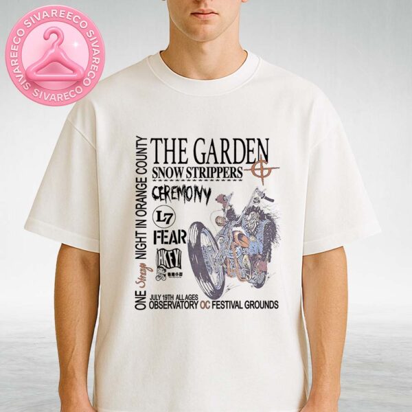 The Garden Concert Poster For One Strange Night In Orange County On July 19 2025 At Observatory OC Featuring Punk Biker Cartoon And Hardcore Guest Lineup Unisex T-Shirt