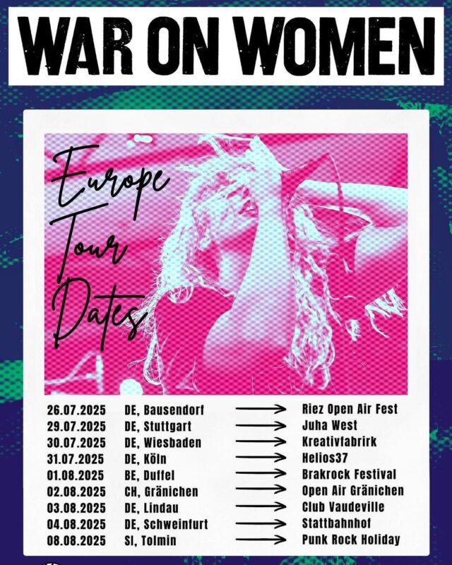 War On Women Europe Tour Dates 2025 Music Show Poster In Europe Pink And Blue Punk Rock Tour Dates Poster With Halftone Photo Of Female Singer And Grunge Style Typography
