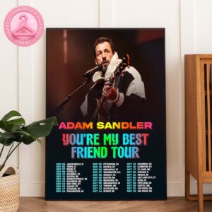 Adam Sandler You’re My Best Friend Tour 2025 Home Decor Poster Canvas