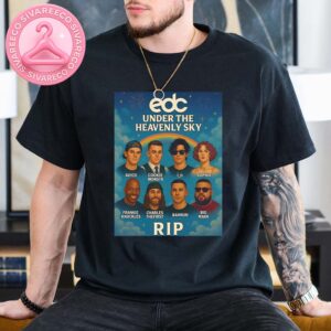 EDC Memorial Tribute Poster Under The Heavenly Sky Honoring Avicii i_o SOPHIE And Other Legendary Electronic Artists Unisex T-Shirt