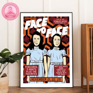 Face To Face Poster At The Stanley Hotel In Estes Park Colorado On November 21 22 23 2025 Home Decor Poster Canvas