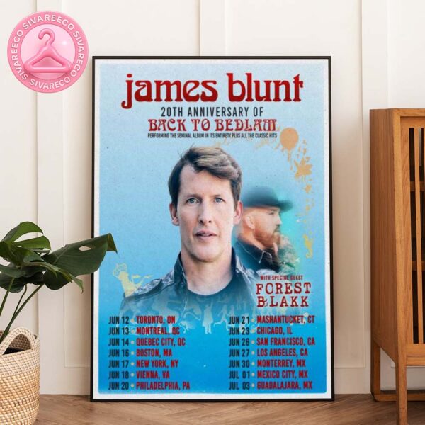 James Blunt Back To Bedlam 20th Anniversary Tour Poster For July 01 2025 In Mexico City Featuring Forest Blakk Home Decor Poster Canvas