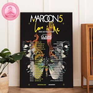 Maroon 5 Love Is Like US Fall Tour 2025 Poster – Butterfly Flame Artwork with Claire Rosinkranz – Full American Tour Dates Home Decor Poster Canvas