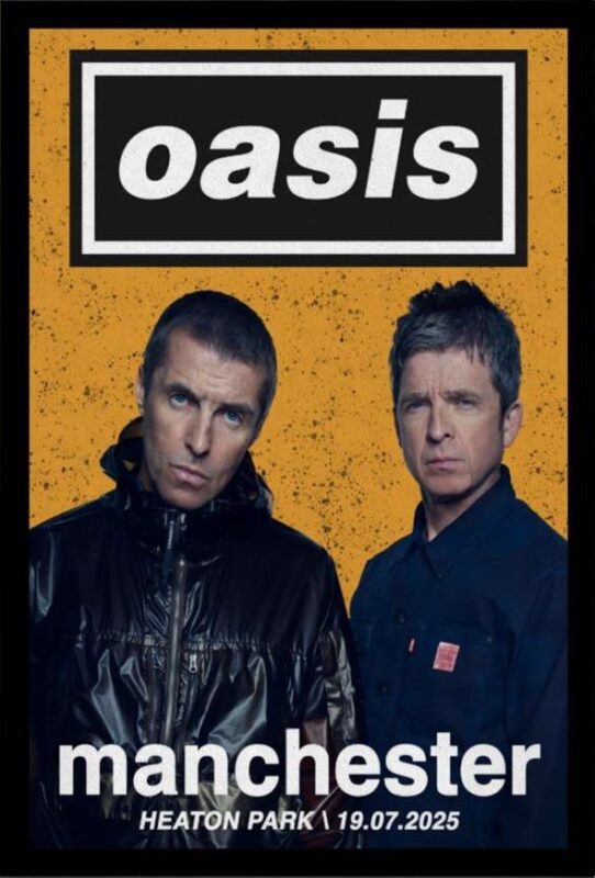 Oasis Live Show Poster At Heaton Park In Manchester UK On July 19 2025 Comeback Reunion Event