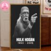 RIP Hulk Hogan 1953-2025 WWE Wrestling Home Decor Canvas Poster