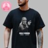 RIP Hulk Hogan 1953-2025 WWE Wrestling Unisex T-Shirts