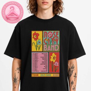 Rose City Band Tour Poster July August 2025 Featuring Psychedelic Floral Art And Full Venue List Unisex T-Shirt
