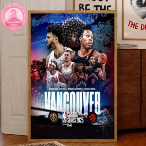 Vancouver Nugget VS Raptors On Monday October 6 At Rogers Arena NBA Canada Series 2025 Home Decor Canvas Poster