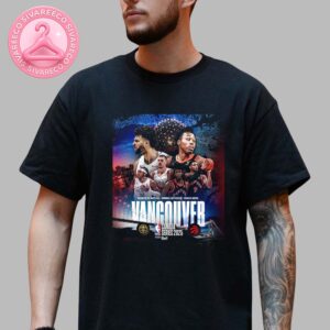 Vancouver Nugget VS Raptors On Monday October 6 At Rogers Arena NBA Canada Series 2025 Unisex T-Shirts