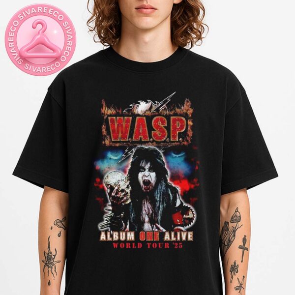 WASP Album One Alive World Tour Poster Featuring Skull Holding Demon Vocalist Artwork For 2025 Global Shows Unisex T-Shirt